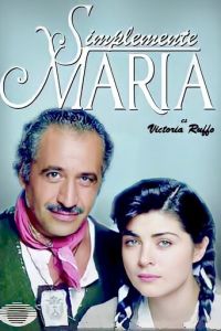 Сериал "Просто Мария" ( 1989 )